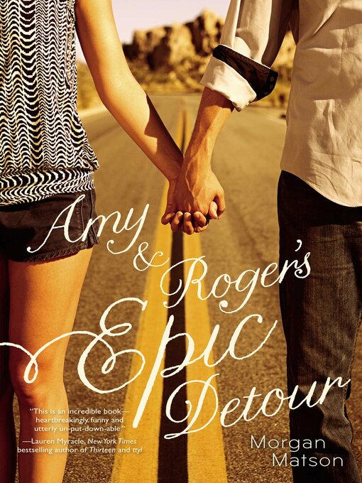 Title details for Amy & Roger's Epic Detour by Morgan Matson - Available
